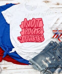 Typographic Design Not Your Habibi shirts