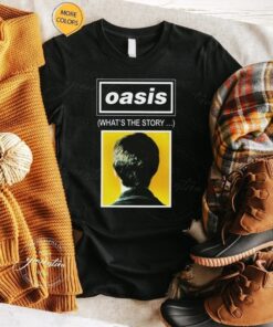 What’s The Story Oasis Band Rock tshirt