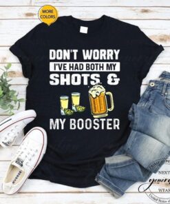 Womens Beer T-Shirt Don’t Worry I’ve Had Both My Shots TShirts