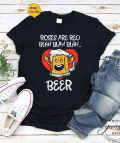 Womens Beer T-Shirt Roses Are Red Blah Beer Funny Valentines Shirt