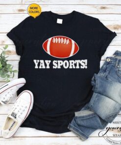 Yay Sports Football Classic Shirt