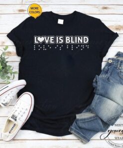 Blind Typo Love Is Blind Netflix shirt