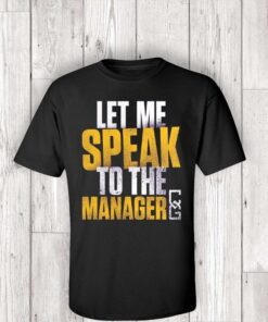 Branded Purple Chelsea Green Let Me Speak To The Manager Shirt