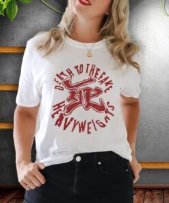 Death to fake heavyweights shirt