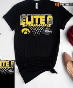 Iowa Hawkeyes 2023 Ncaa Womens Basketball Elite Eight Shirt