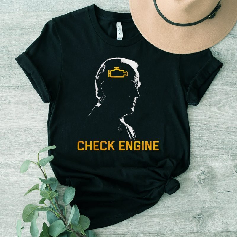 Joe Biden Check Engine shirt