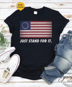 Just Stand For It T-Shirt