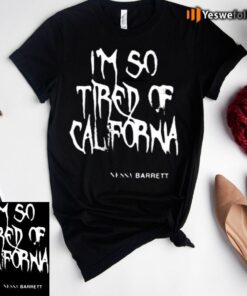 Nessa Barrett Mesh I’m So Tired Of California Shirt