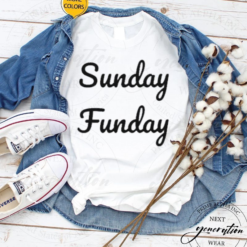Sunday Funday T-Shirt Sunday Funday Weekend Tee Shirt