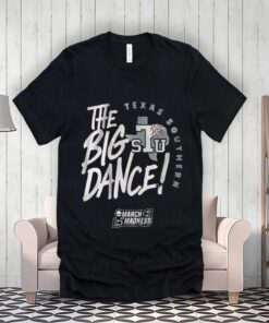 Texas Southern The Big Dance TShirts
