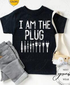The Plug T-Shirt I Am The Plug Funny Meme Dealers Trapping TShirts