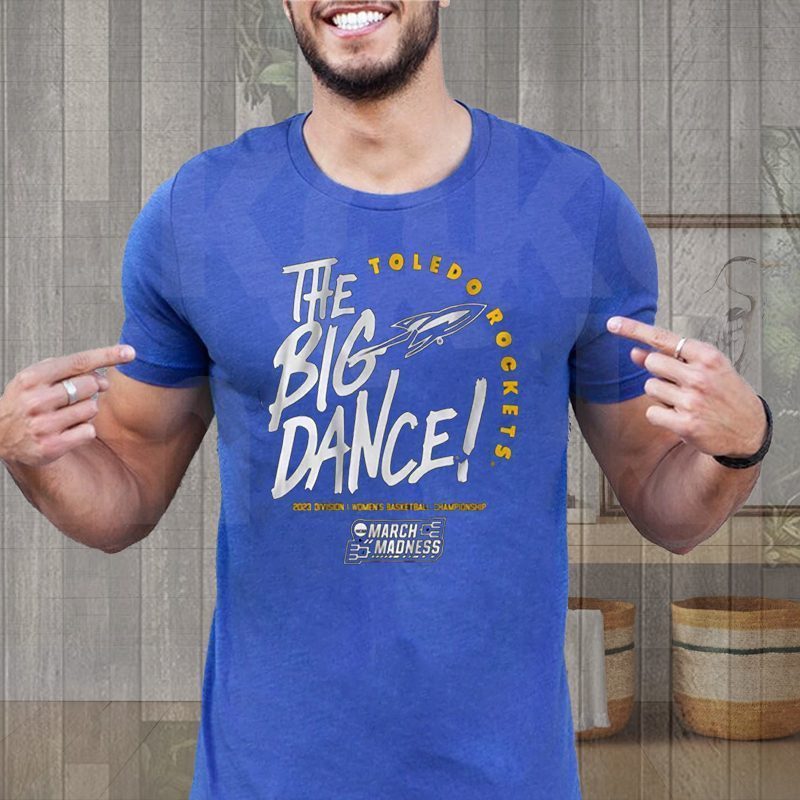 Toledo The Big Dance Shirt Toledo The Big Dance Shirt