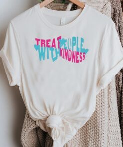 Treat Kindness With People Shirt