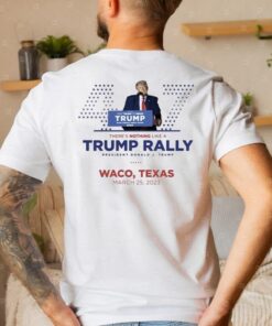 Waco TX Rally March 25, 2023 T-Shirts