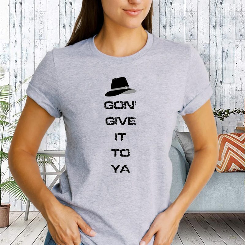 X Gon ‘Give It To Ya unisex Shirt