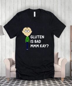 Y Gluten Is Bad Mmkay Funny South Park Shirt