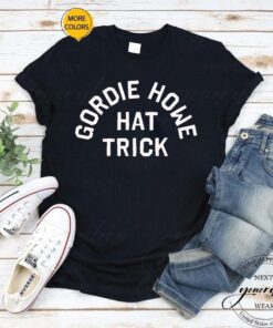 gordie howe hat trick tshirts