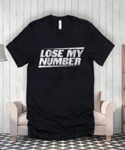 lose my number tee-shirts