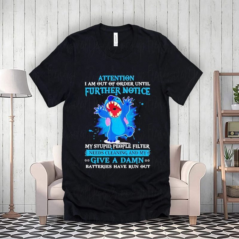 stitch attention I am out of order until further notice shirt