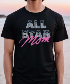 All Star Mom Shirts