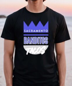 Bandito’s Beam Tacos Sacramento Kings tshirts