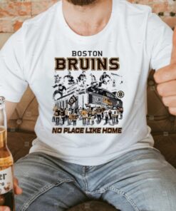 Boston Bruins No Place Like Home Shirt