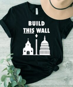 Build this wall T Shirts