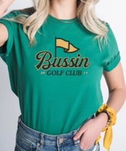 Bussin Golf Club TShirts