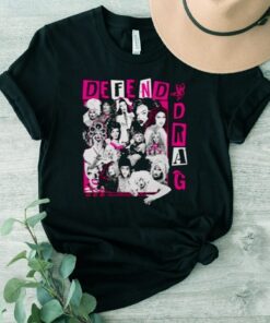 Defend Drag Benefit New Shirt