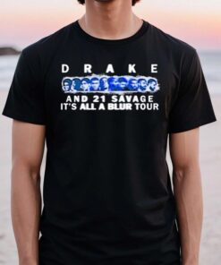 Drake And 21 Savage It’s All A Blur Tour TShirts