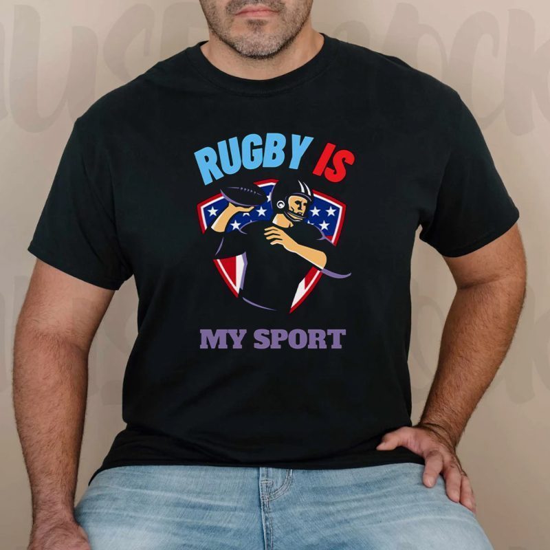 If Rugby Was Easy Rugby Is My Sport t-shirts