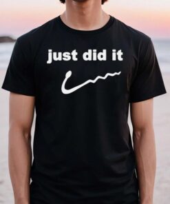 Just did it parody shirt