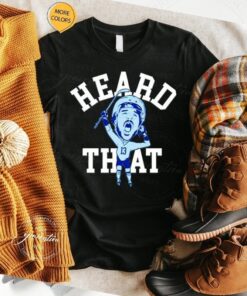 Mitchell Heard Heard That tshirts
