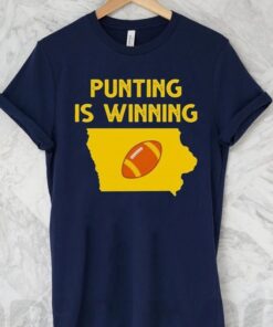 Punting Is Winning Iowa Football Shirts