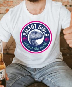 Smart Girls Inherit The Earth Jurassic World shirt