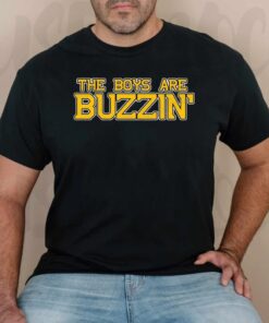 The Boys Are Buzzin' T-Shirts