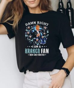 damn Right I Am A Seattle Kraken Fan Now And Forever 2023 Signatures T-Shirt