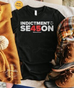 indictment season 45 tshirts