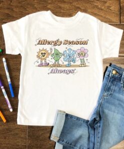 Allergy Season Mia Maples Shirts