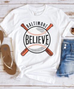 Believe Baltimore T Shirt