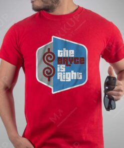 Bryce Harper The Bryce is Right TShirts