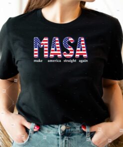 MASA Make America Straight Again American Flag Shirt