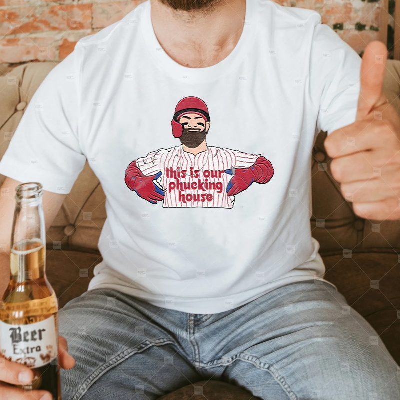 This Is Our Phucking House Shirt