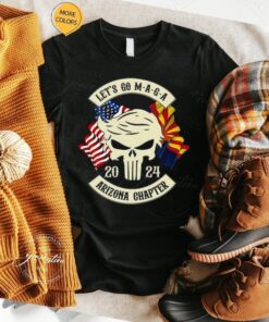 Trump Skull Let’s Go Maga 2023 Arizona Chapter shirts