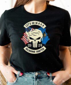 Trump Skull Let’s Go Maga 2023 Oklahoma Chapter shirts