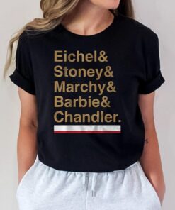 Vegas Eichel - Stoney - Marchy - Barbie - Chandler T Shirts