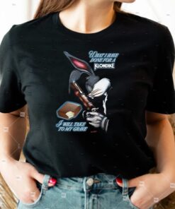 What I Have Done I Will Take To My Grave Shirts