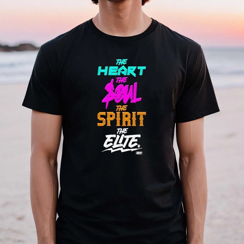 The Elite The Heart The Soul The Spirit Shirt