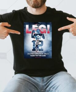 tom Brady lfg home opener 2023 thank you tom game shirt