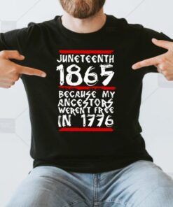 1865 White Quote Juneteenth shirts